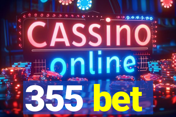 355 bet